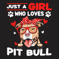 Just A Girl Who Loves Dogs T  Shirt Vintage Just A Girl Who Love Pit B T-shirt | Artistshot