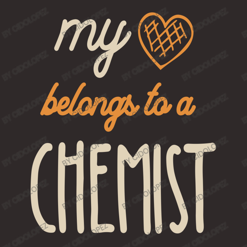 My Heart Belongs To A Chemist Job Title Gift Racerback Tank by cidolopez | Artistshot