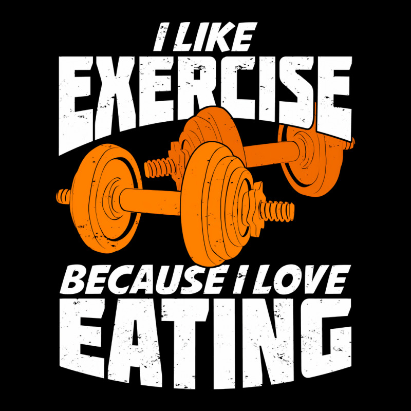 I Like Exercise Because I Love Eating Pocket T-shirt | Artistshot