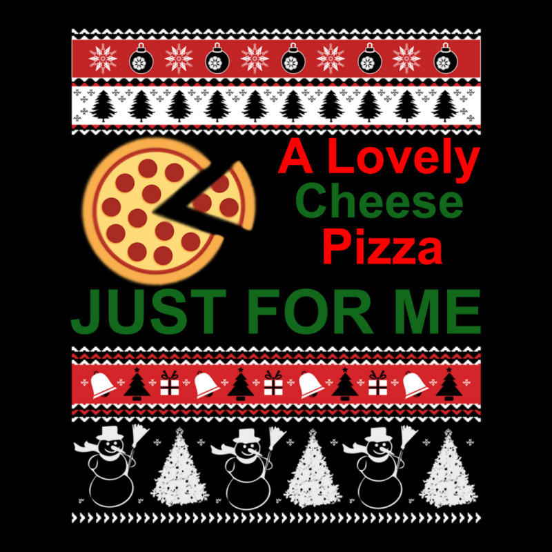 A Lovely Cheese Pizza Just For Me Christmas Holiday Fun Pocket T-shirt | Artistshot