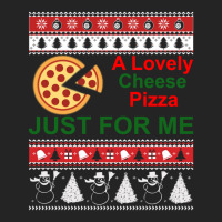 A Lovely Cheese Pizza Just For Me Christmas Holiday Fun 3/4 Sleeve Shirt | Artistshot