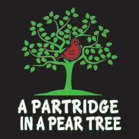 A Partridge In Pear Song 12 Days Christmas T-shirt | Artistshot