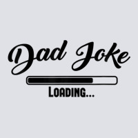 Dad Joke Loading Funny Father's Day Novelty Bucket Hat | Artistshot