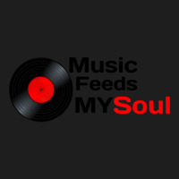 Music Feeds My Soul  Music Feeds My Soul For Music Lovers Music Feeds  Classic T-shirt | Artistshot