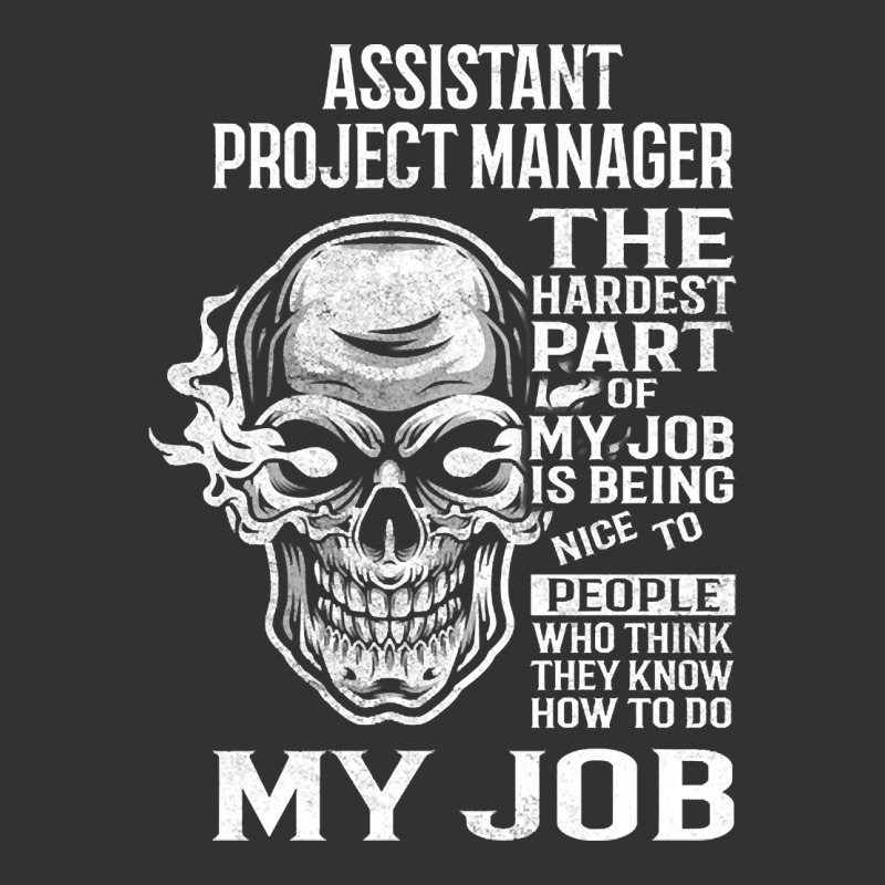 Limited Edition Assistant Project Manager T Shirt - The Hardest Part G Baby Bodysuit by Jerhogen528 | Artistshot