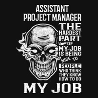 Limited Edition Assistant Project Manager T Shirt - The Hardest Part G Baby Beanies | Artistshot