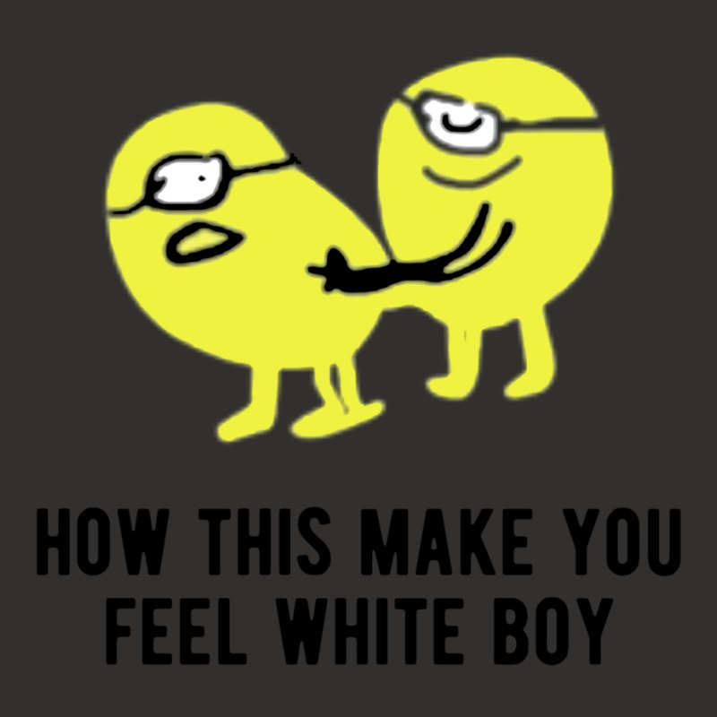 How This Make You Feel White Boy Champion Hoodie | Artistshot