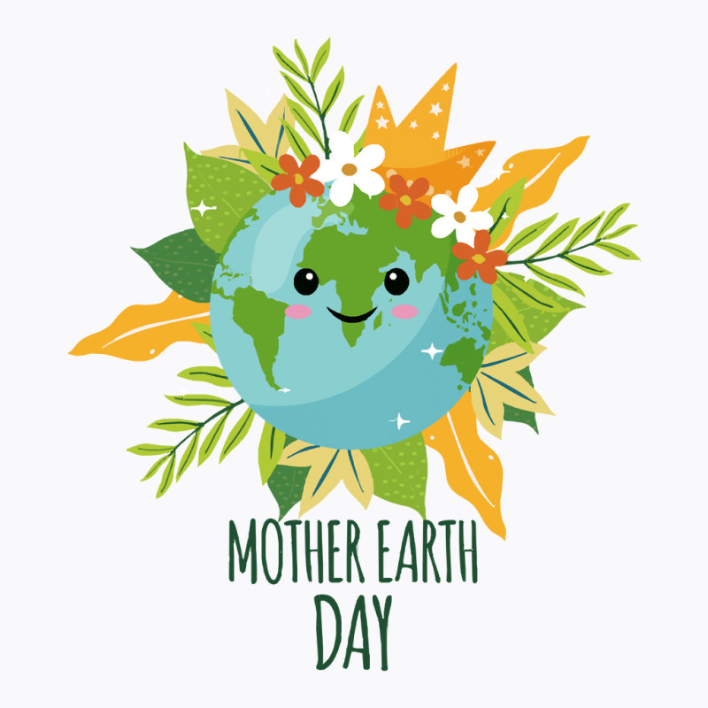 Happy Mother Earth Day8xrlbscfoq 70 T-Shirt by LarryArtist | Artistshot