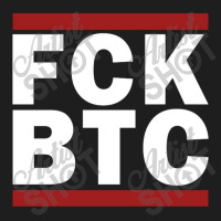 Fuck Bitcoin Classic T-shirt | Artistshot