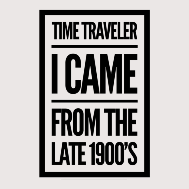 Time Traveler I Came From The Late 1900&39;s Pocket T-Shirt by yenalsardao | Artistshot