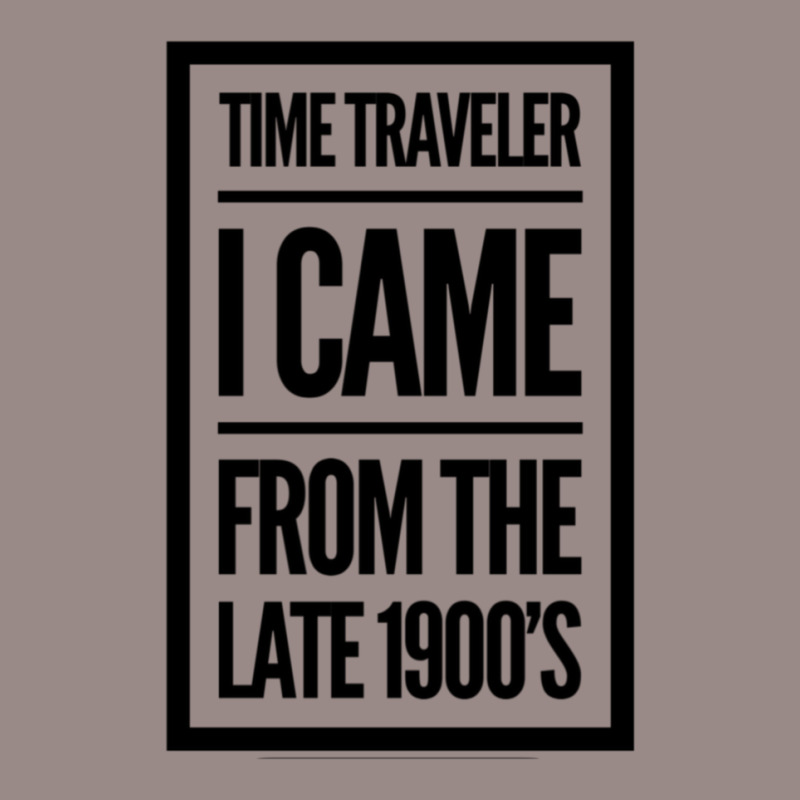 Time Traveler I Came From The Late 1900&39;s Vintage T-Shirt by yenalsardao | Artistshot