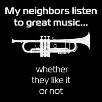 Trumpet Player  My Neighbors Listen To Great Music Pocket T-shirt | Artistshot