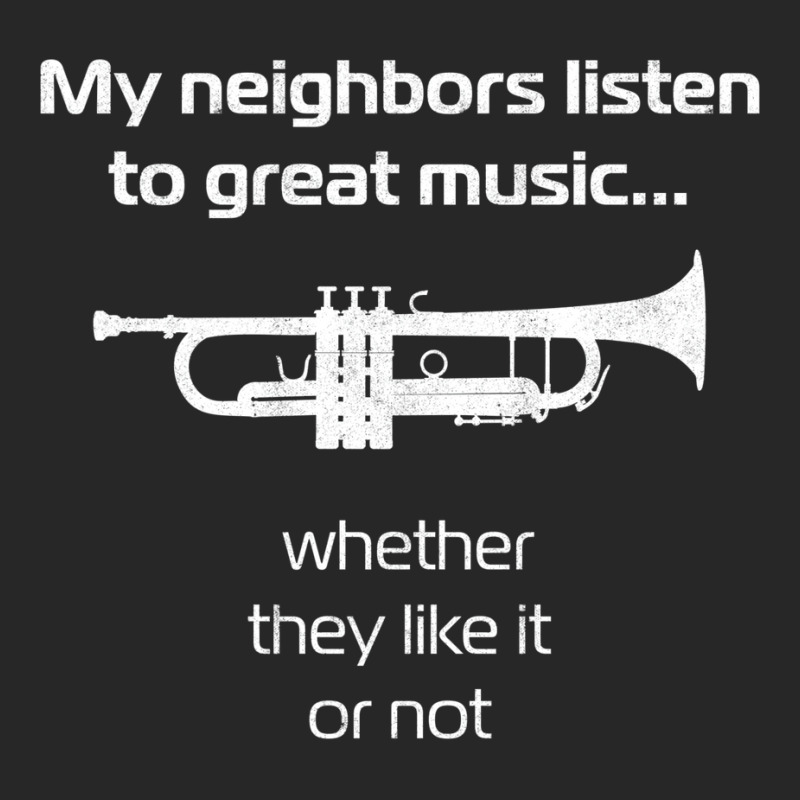 Trumpet Player  My Neighbors Listen To Great Music Men's T-shirt Pajama Set by wilyamrotsenu | Artistshot