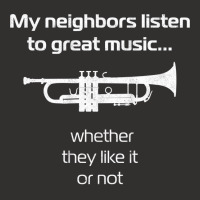 Trumpet Player  My Neighbors Listen To Great Music Champion Hoodie | Artistshot