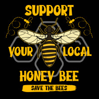 Support Your Local Honey Bee Save The Bees Toddler 3/4 Sleeve Tee | Artistshot