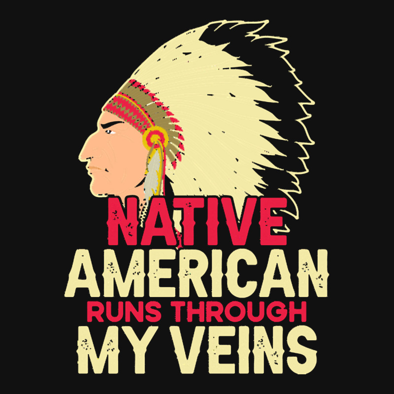 Native American Pride T  Shirt Native American Runs Through My Veins T Baby Bibs | Artistshot