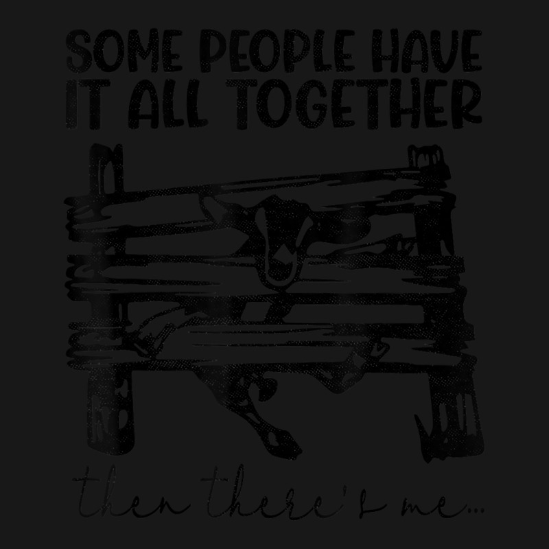 Some People Have It All Together Then There's Me T Shirt Flannel Shirt | Artistshot