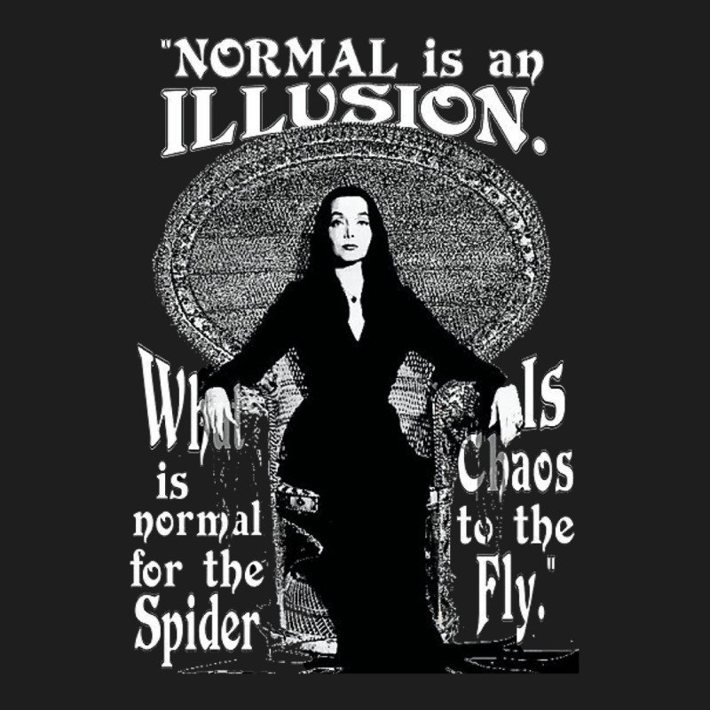 Normal Is An Illusion Classic T-shirt by mrirtstruppg | Artistshot