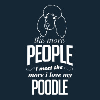 The More People I Meet The More I Love My Poodle Gifts Baby Bibs | Artistshot