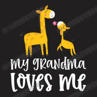 Giraffe My Grandma Loves Me T-shirt | Artistshot