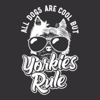 Yorkshire Terrier All Dogs Are Cool But Yorkies Rule Yorkie T Shirt Vintage Hoodie And Short Set | Artistshot