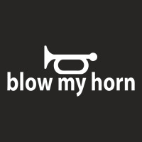 Blow My Horn Ladies Fitted T-shirt | Artistshot