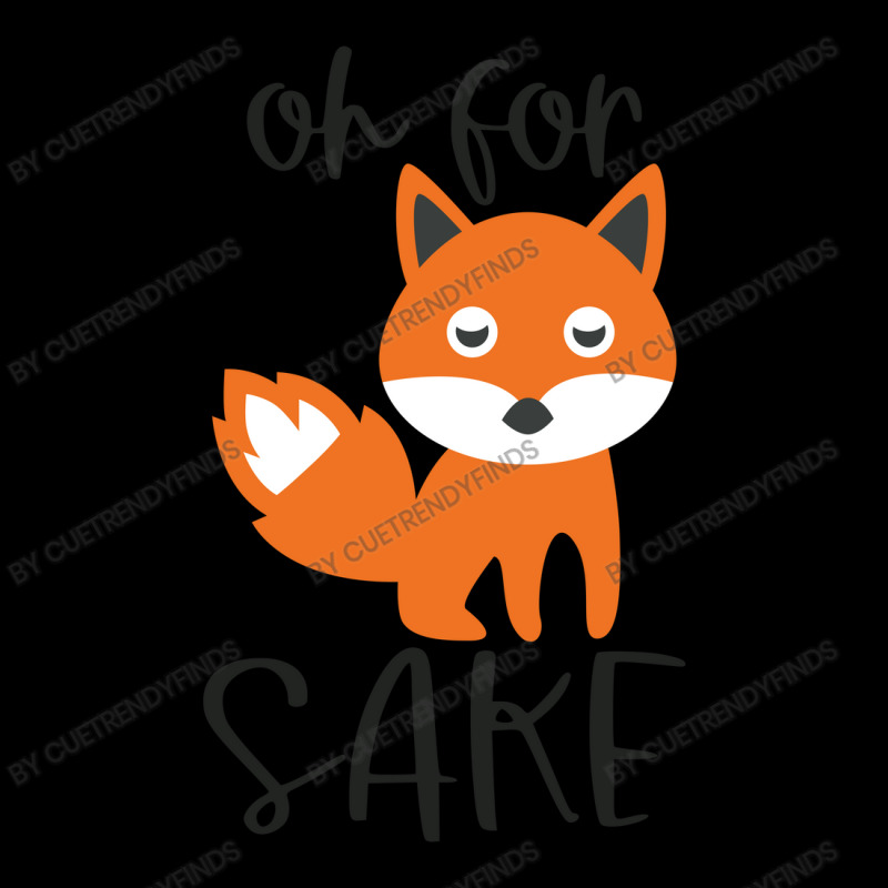 Funny, Oh For Fox Sake Legging by CueTrendyFinds | Artistshot