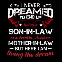 I Never Dreamed Id End Up Being A Son In Law Of A Freakin Awesome Moth Graphic T-shirt | Artistshot