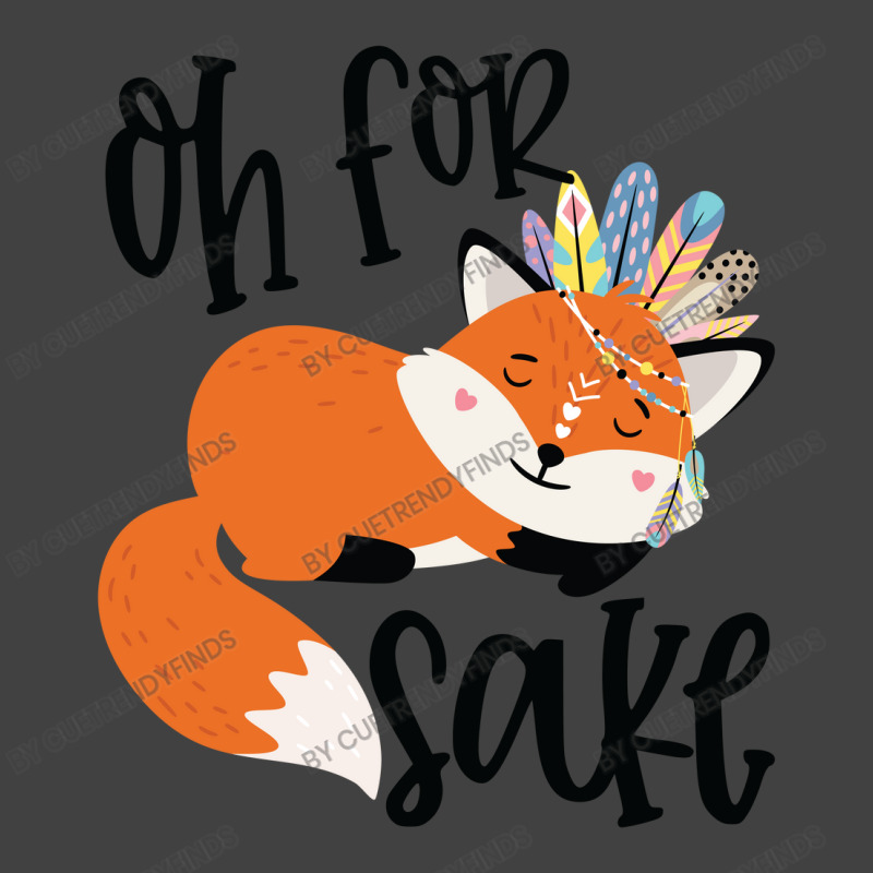 Funny, Oh For Fox Sake Vintage T-Shirt by CueTrendyFinds | Artistshot