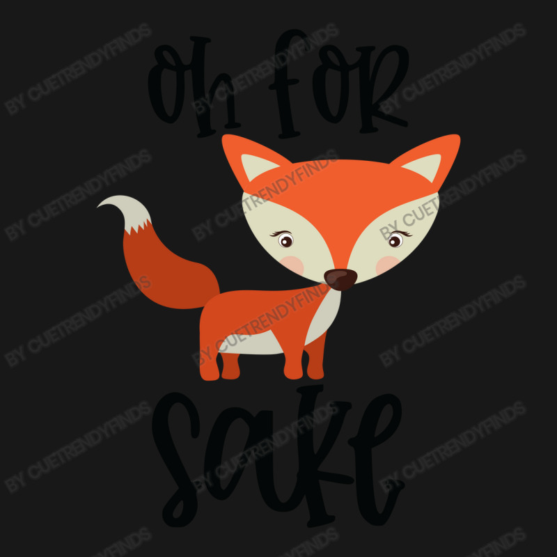 Funny, Oh For Fox Sake Flannel Shirt by CueTrendyFinds | Artistshot