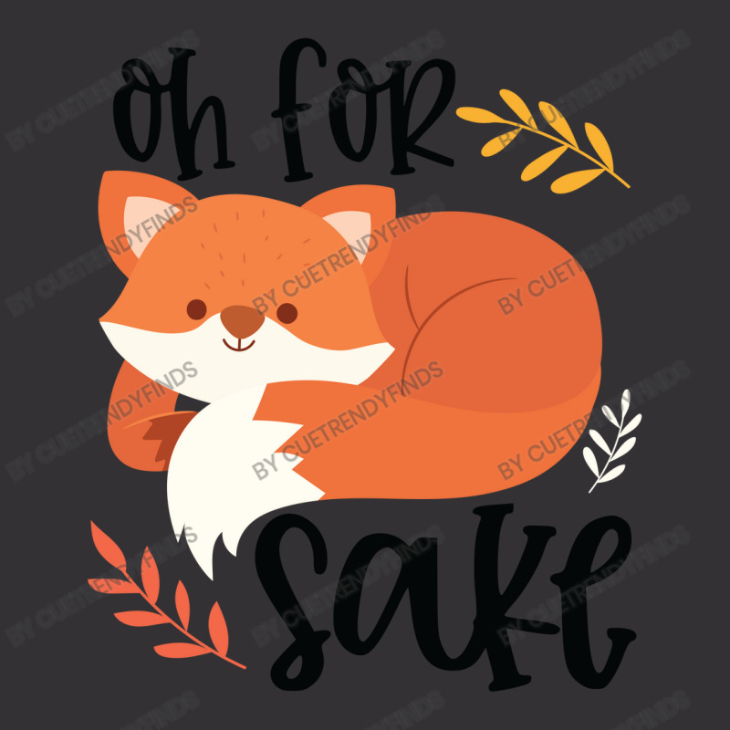 Funny, Oh For Fox Sake Vintage Hoodie by CueTrendyFinds | Artistshot