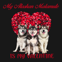 My Alaskan Malamute Is My Valentine Dog Lover Valentines Day 232 Flannel Shirt | Artistshot