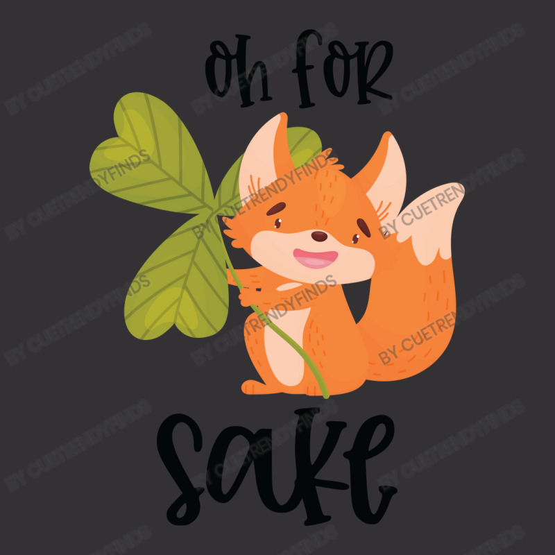 Funny, Oh For Fox Sake Vintage Hoodie by CueTrendyFinds | Artistshot