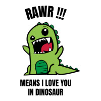 Rawr Means I Love You In Dinosaur Zipper Hoodie | Artistshot