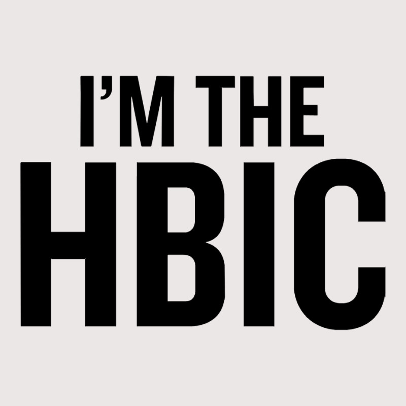 I39m The Hbic Pocket T-shirt | Artistshot