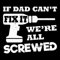 If Dad Cant Fix It Were All Screwed Youth Jogger | Artistshot