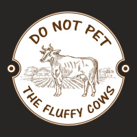 Do Not Pet The Fluffy Cow Classic  Copy Ladies Fitted T-shirt | Artistshot