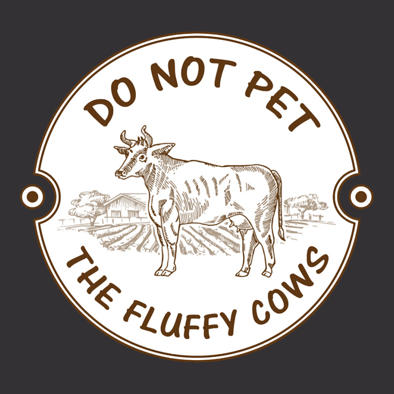 Do Not Pet The Fluffy Cow Classic  Copy Vintage Hoodie | Artistshot