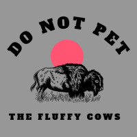 Do Not Pet The Fluffy Cows   Copy Copy Copy Copy Copy Copy Copy Women's V-neck T-shirt | Artistshot