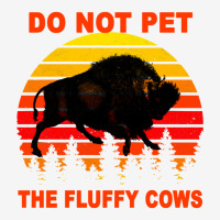 Do Not Pet The Fluffy Cows Classic  Copy Copy Copy Copy Copy Copy Copy Adjustable Cap | Artistshot