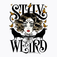 Rose And The Ravens {stay Weird} Colour Version T-shirt | Artistshot