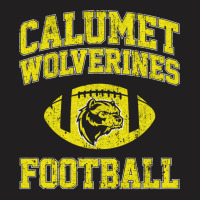 Calumet Wolverines Football T-shirt | Artistshot