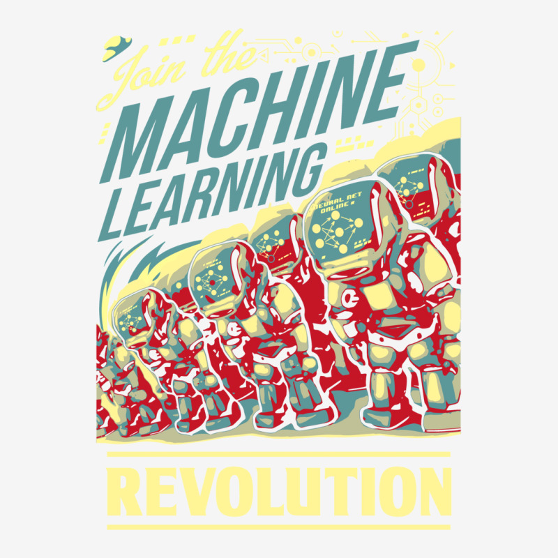 Join The Machine Learning Revolution Graphic T-shirt | Artistshot