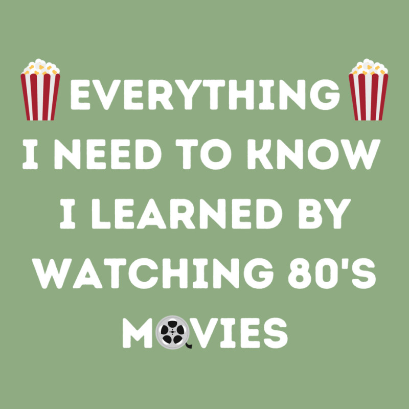 Everything I Need To Know I Learned By Watching 80s Active Graphic T-shirt by botitefinos | Artistshot