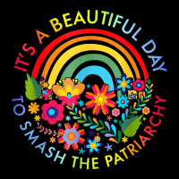 Its A Beautiful Day To Smash The Patriarchy Feminist Tee Lightweight Hoodie | Artistshot