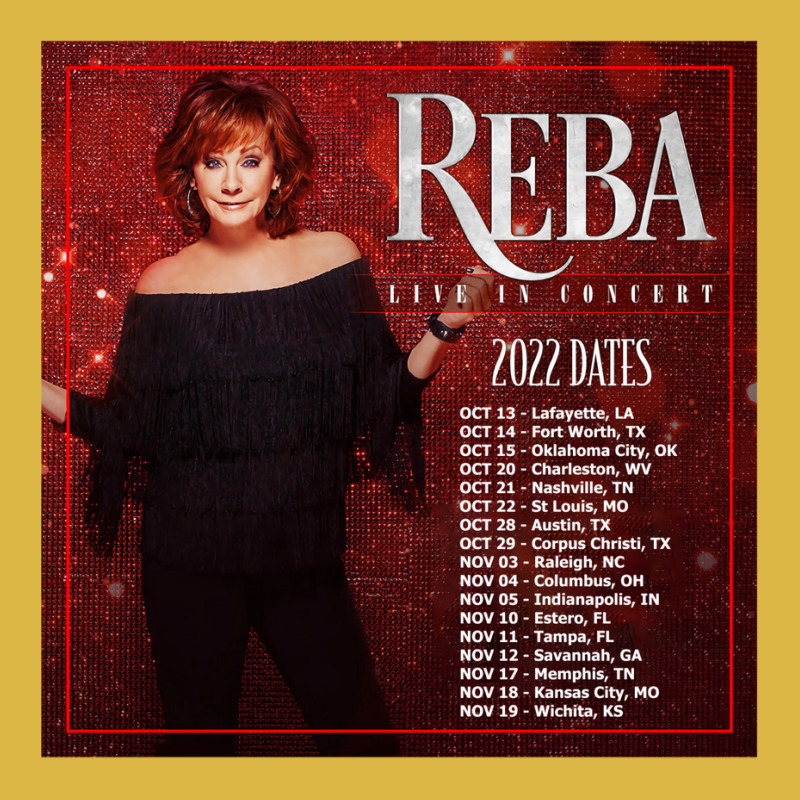 Reba Tour 2022   2023 Locations And Dates Classic T-shirt | Artistshot