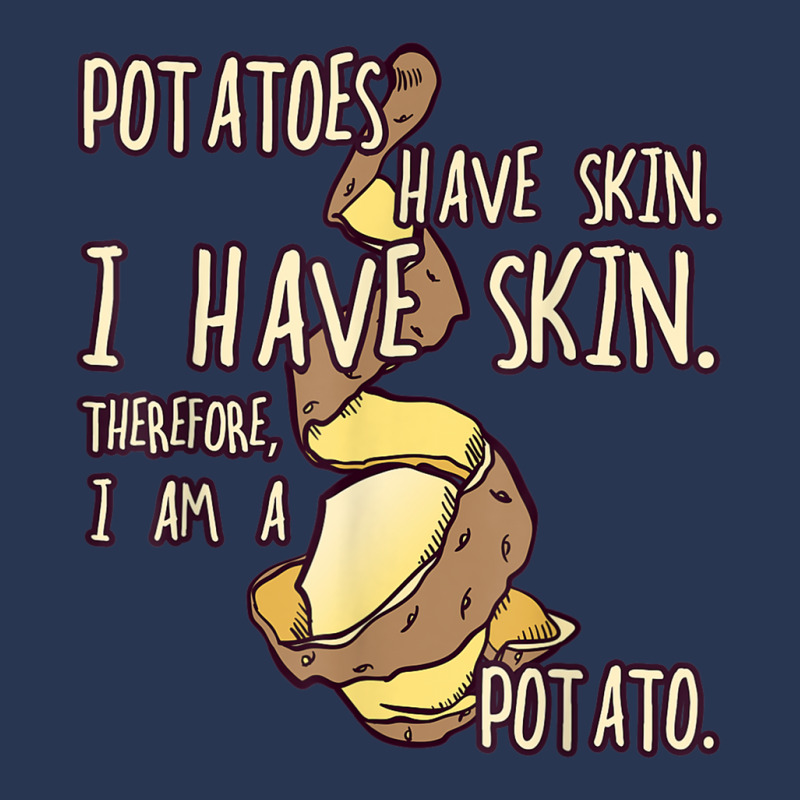 Potato Have A Skin I Have A Skin. I Am A Potato Ladies Denim Jacket | Artistshot