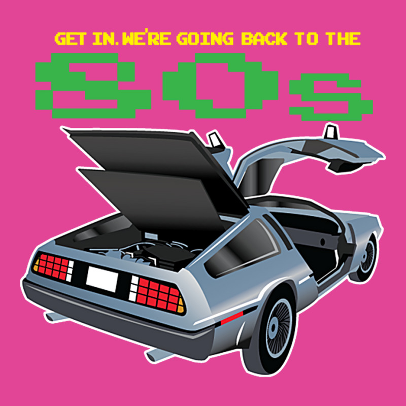 Get In. Were Going Back To The 80s T-Shirt by horveyfoths | Artistshot