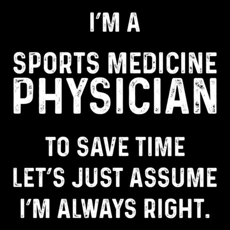 I'm A Sports Medicine Physician To Save Time Let's Just Assume I'm Alw Pocket T-Shirt by KevinAllenPhillips | Artistshot