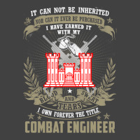 Combat Engineer  , It Can Not Be Inherited Or Purchase Vintage T-shirt | Artistshot